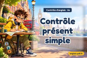 Contrôle d'anglais 6e : Contrôle présent simple
