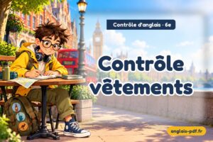 Contrôle d'anglais 6e : Contrôle vêtements