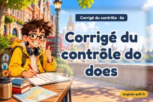 Corrigé du contrôle d'anglais 6e : Corrigé du contrôle do does