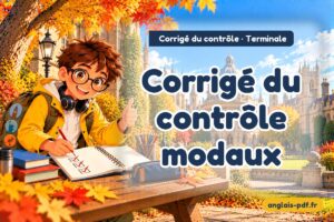 Corrigé du contrôle d'anglais terminale : Corrigé du contrôle modaux