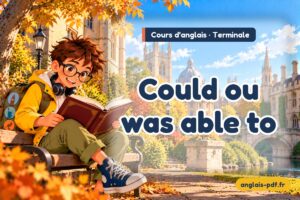 Cours d'anglais terminale : Could ou was able to