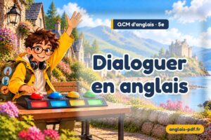 QCM d'anglais 5e : Dialoguer en anglais