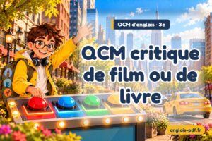 QCM d'anglais 3e : QCM critique de film ou de livre