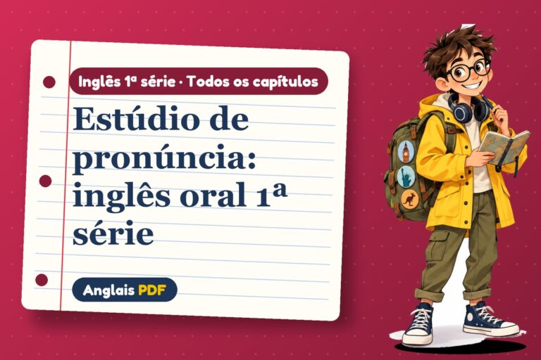Inglês oral 1ª série: 12 aulas de áudio para falar inglês