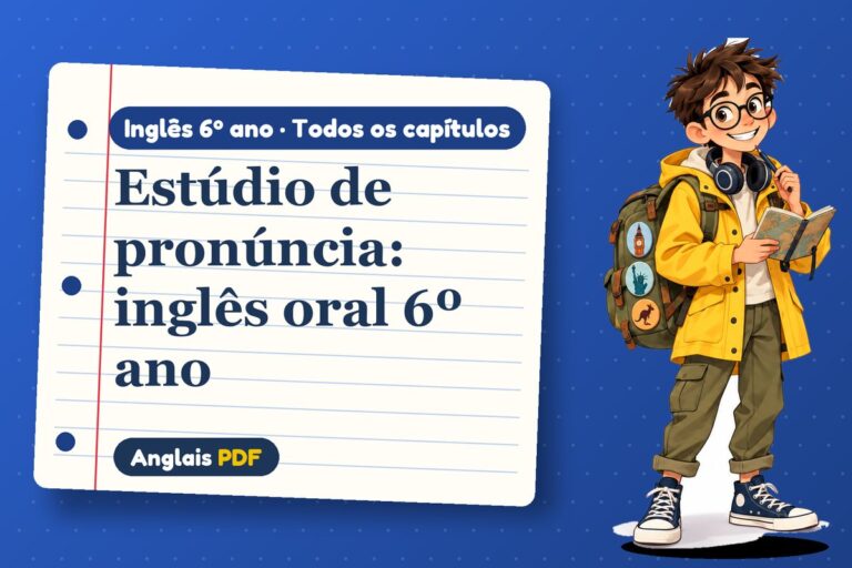 Inglês oral 6º ano: 12 aulas de áudio para falar inglês