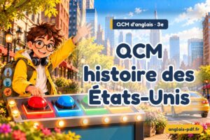 QCM d'anglais 3e : QCM histoire des États-Unis