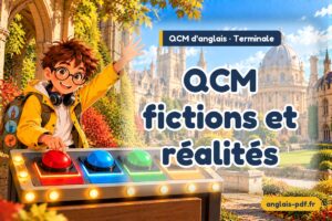 QCM d'anglais terminale : QCM fictions et réalités