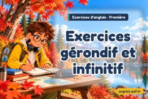 Exercices d'anglais première : Exercices gérondif et infinitif