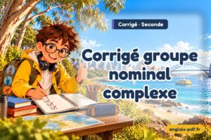 Corrigé des exercices d'anglais seconde : Corrigé groupe nominal complexe