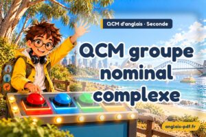 QCM d'anglais seconde : QCM groupe nominal complexe