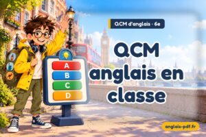 QCM d'anglais 6e : QCM anglais en classe