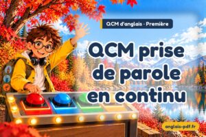QCM d'anglais première : QCM prise de parole en continu