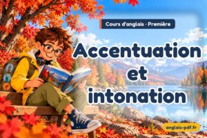 Cours d'anglais première : Accentuation et intonation